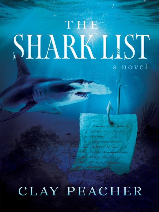 Title details for The Shark List by Clay Peacher - Available